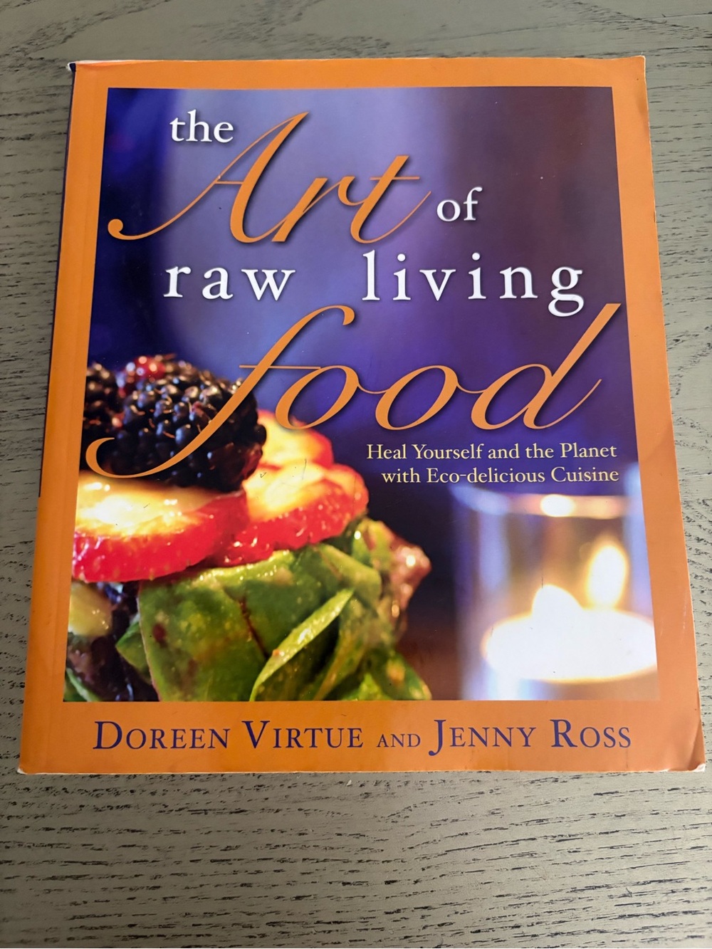 The Art of Raw Living Food: Heal Yourself and the Planet with Eco-delicious